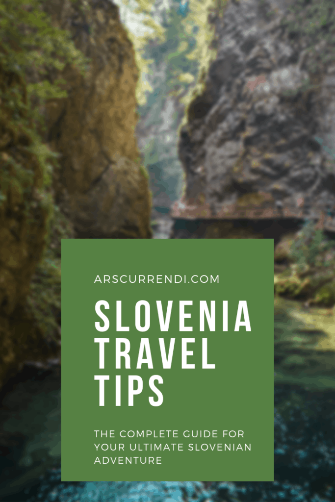 Slovenia Travel Tips - Why You Should Visit Slovenia ASAP • Ars Currendi